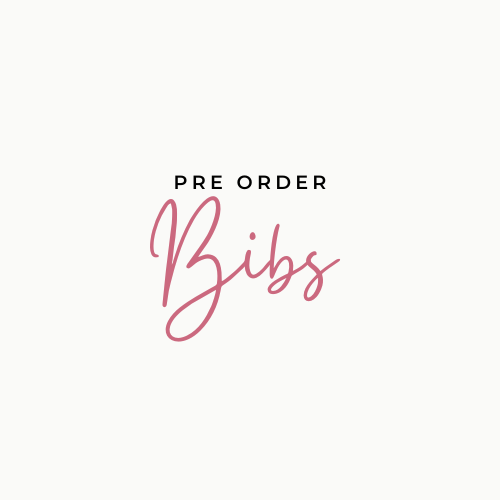 Baby Bibs - PRE ORDER